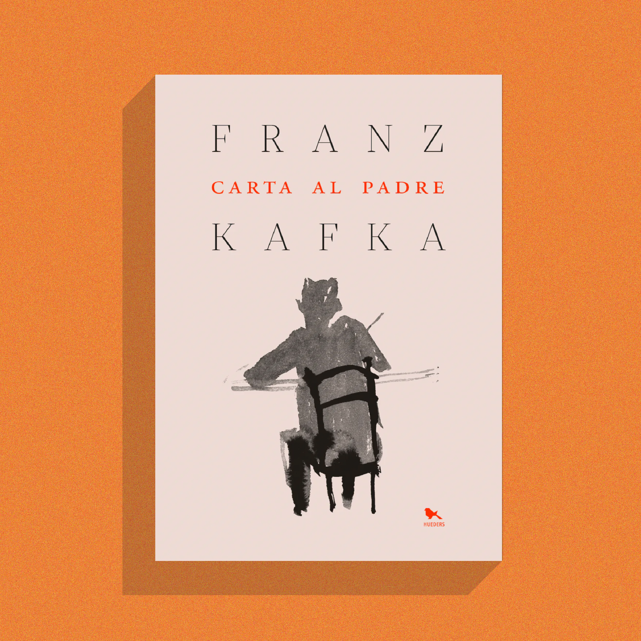 Adelanto "Carta al padre" de Franz Kafka, lo nuevo de Hueders