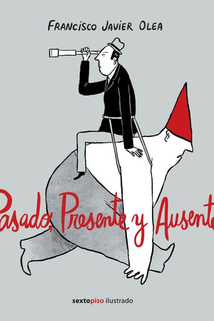 Pasado, Presente Y Ausente