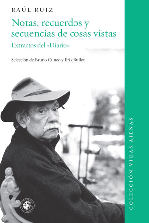 NOTAS, RECUERDOS Y SECUENCIAS DE COSAS VISTAS