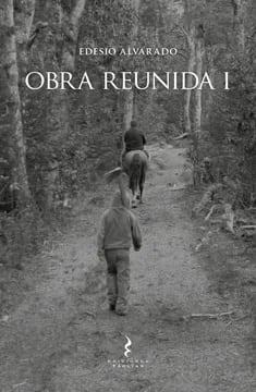 Obra reunida (I, II y III) - Edesio Alvarado