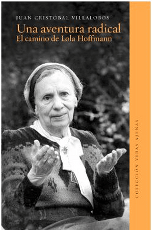 Una aventura radical. El camino de Lola Hoffmann