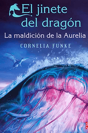  EL JINETE DEL DRAGON. LA MALDICION DE LA AURELIA
