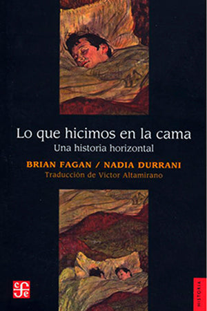 Lo que hicimos en la cama. Una historia horizontal