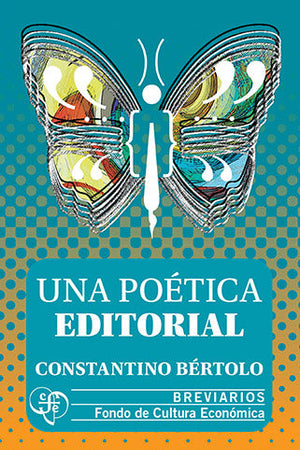 UNA POETICA EDITORIAL