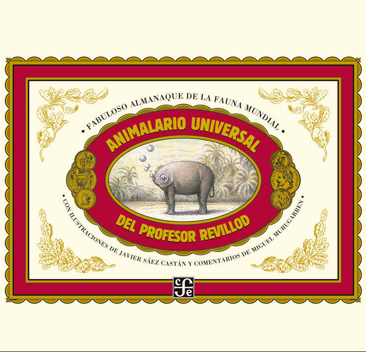 Animalario universal del profesor Revillod. Almanaque ilustrado de la fauna mundial