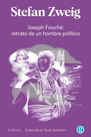 Joseph Fouché: retrato de un hombre político