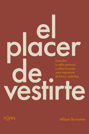 EL PLACER DE VESTIRTE