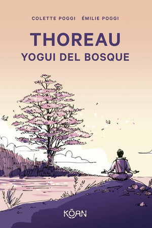 Thoreau. Yogui del bosque