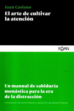 El arte de cultivar la atención