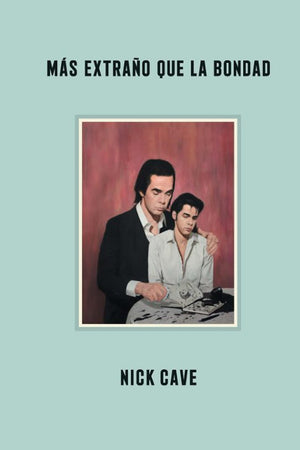 MÁS EXTRAÑO QUE LA BONDAD