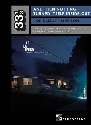 And Then Nothing Turned Itself Inside-Out (colección 33 1/3)