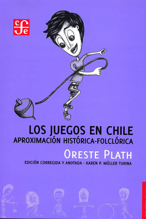 Los juegos en Chile. Aproximación Histórica-Folclórica