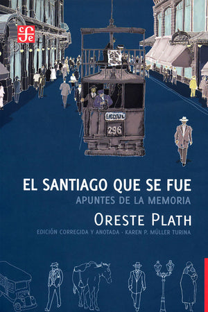 EL SANTIAGO QUE SE FUE. APUNTES DE LA MEMORIA