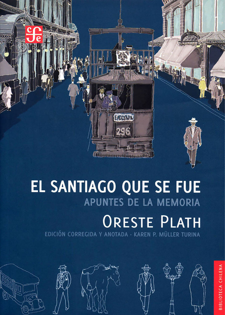 EL SANTIAGO QUE SE FUE. APUNTES DE LA MEMORIA