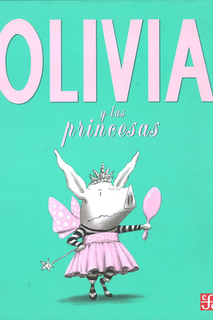 OLIVIA Y LAS PRINCESAS