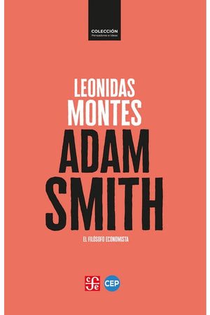 ADAM SMITH. EL FILOSOFO ECONOMISTA