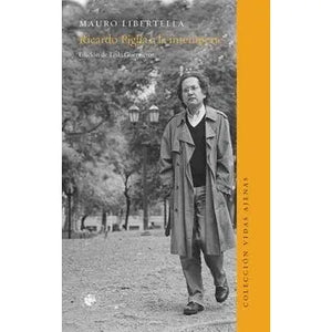 Ricardo Piglia a la intemperie