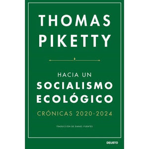 Hacia Un Socialismo Ecologico. Cronicas 2020-2024