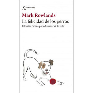 La felicidad de los perros