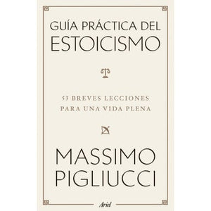 Guía práctica del estoicismo