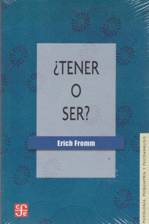 ¿Tener o ser?
