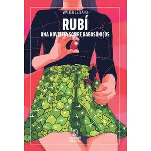 Rubí, una novelita sobre Babasónicos