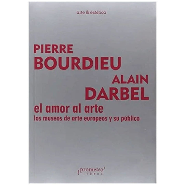 El amor al arte. LOS MUSEOS DE ARTE EUROPEOS Y SU PUBLICO