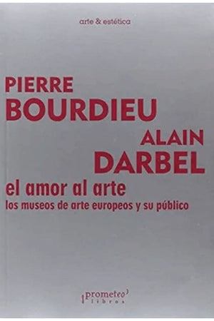 El amor al arte. LOS MUSEOS DE ARTE EUROPEOS Y SU PUBLICO