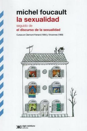 La Sexualidad Seguido De El Discurso De La Sexualidad