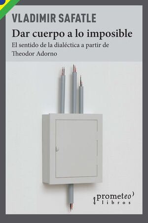 Dar cuerpo a lo imposible