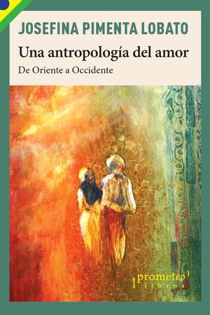 Una antropología del amor