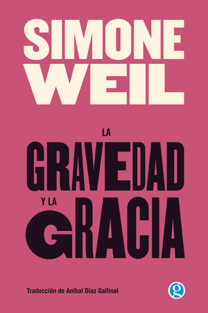 LA GRAVEDAD Y LA GRACIA