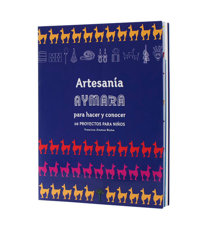 Artesanía Aymara. Para hacer y conocer