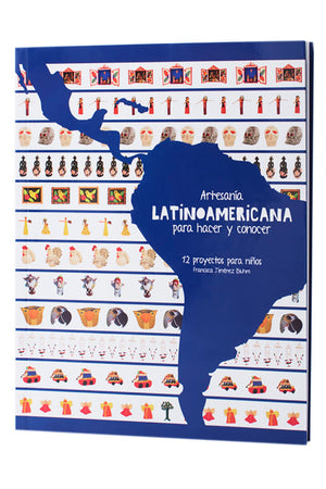 Artesanía Latinoamericana. Para hacer y conocer