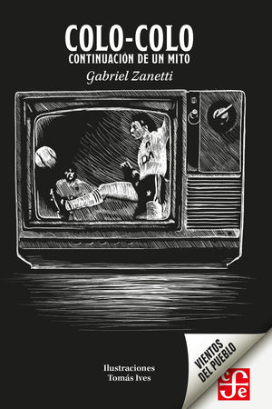 COLO-COLO. CONTINUACION DE UN MITO