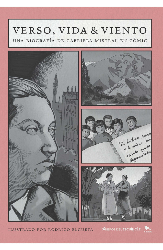 Verso, vida & viento:  Una biografía de Gabriela Mistral en cómic