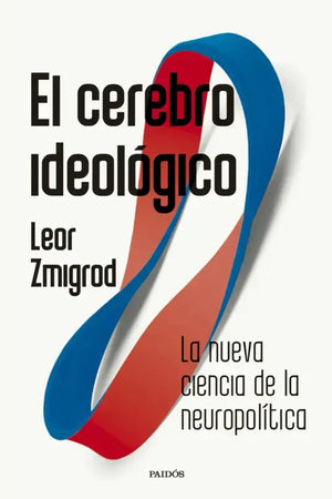 El cerebro ideológico
