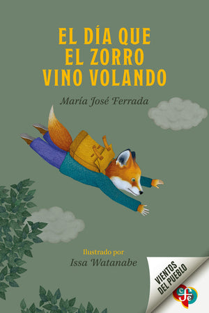 EL DIA QUE EL ZORRO VINO VOLANDO