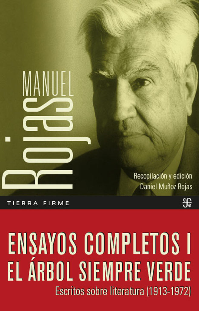 Ensayos completos I. El árbol siempre verde. Escritos sobre literatura (1913-1972)