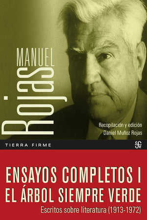 Ensayos completos I. El árbol siempre verde. Escritos sobre literatura (1913-1972)