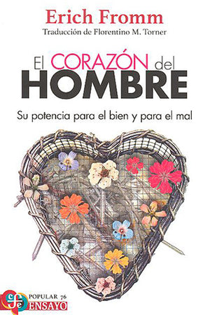 El corazón del hombre: Su potencia para el bien y para el mal