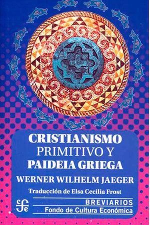 CRISTIANISMO PRIMITIVO Y PAIDEIA GRIEGA