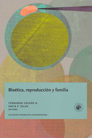 Bioética, reproducción y familia