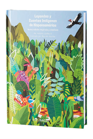 Leyendas y cuentos índigenas de Hispanoamérica (tapa dura)