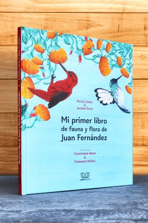 Mi primer libro de flora y fauna de Juan Fernández