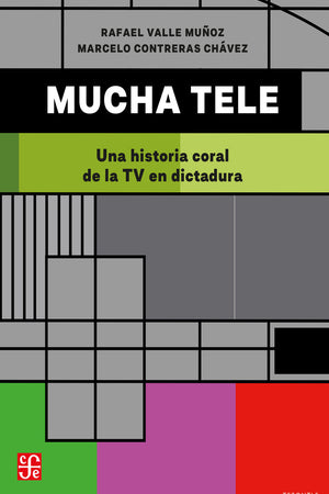 Mucha tele. Una historia coral de la TV en dictadura