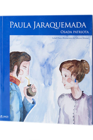 Paula Jaraquemada. Osada patriota