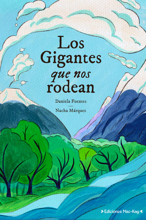 LOS GIGANTES QUE NOS RODEAN