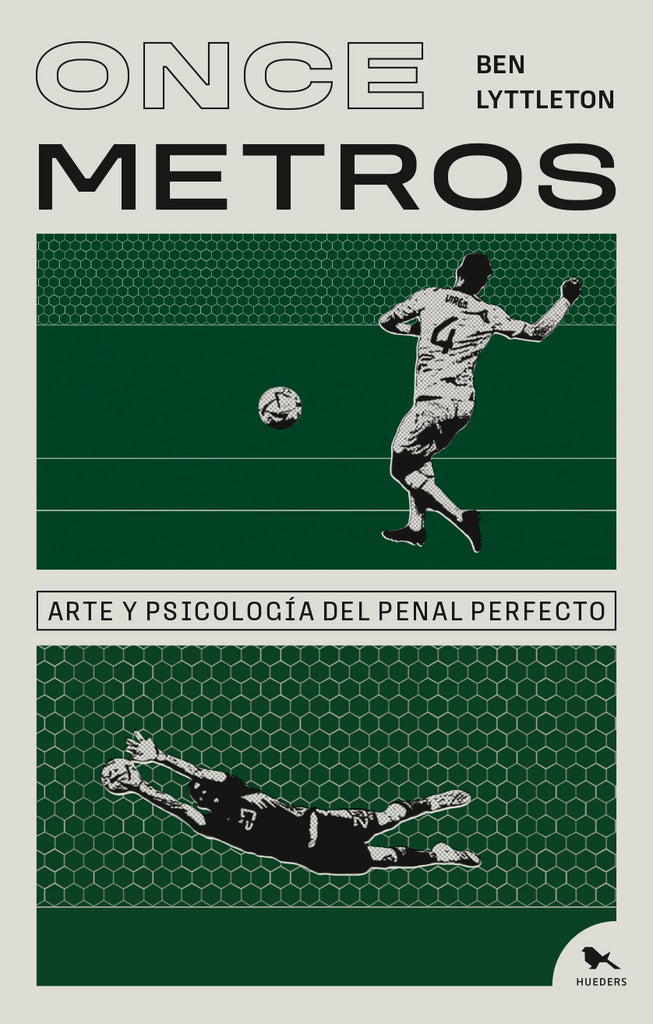 Once Metros. Arte y Psicología del penal perfecto