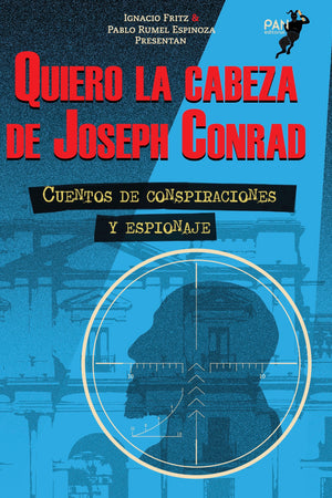 QUIERO LA CABEZA DE JOSEPH CONRAD